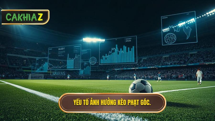 Phân tích các yếu tố ảnh hưởng đến Kèo cược đội nhận quả phạt góc trong 10 phút đầu